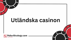 Utländska Casino Utforska Det Bästa inom Spelande Utländska Casino Utforska Det Bästa inom Spelande