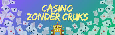 De Beste Casino's Zonder CRUKS Ontdek Je Favoriete Spellen!